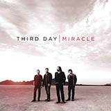 Third Day 'I Need A Miracle'
