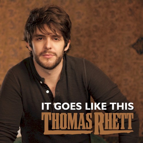 Thomas Rhett 'It Goes Like This'
