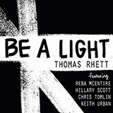 Thomas Rhett, Reba McEntire, Hillary Scott, Chris Tomlin and Keith Urban 'Be A Light'