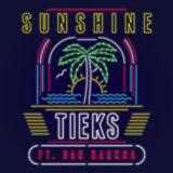 TIEKS 'Sunshine (featuring Dan Harkna)'