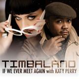 Timbaland featuring Katy Perry 'If We Ever Meet Again'