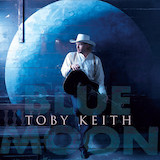 Toby Keith 'Does That Blue Moon Ever Shine On You'