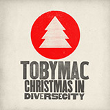 tobyMac featuring Leigh Nash 'Christmas This Year'