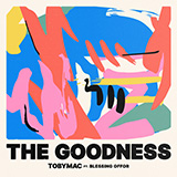 tobyMac 'The Goodness (feat. Blessing Offor)'