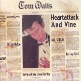 Tom Waits 'Heartattack And Vine'