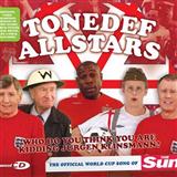 Tonedef Allstars 'Who Do You Think You Are Kidding, Jurgen Klinsmann?'