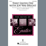 Traditional English Carol 'That Easter Day With Joy Was Bright (arr. John Leavitt)'