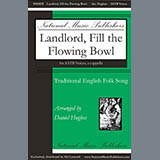 Traditional English Folksong 'Landlord, Fill The Flowing Bowl (arr. Daniel Hughes)'