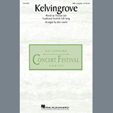 Traditional Scottish Folk Song 'Kelvingrove (arr. John Leavitt)'