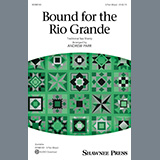 Traditional Sea Shanty 'Bound For The Rio Grande (arr. Andrew Parr)'