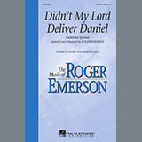 Traditional Spiritual 'Didn't My Lord Deliver Daniel (arr. Roger Emerson)'