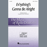 Traditional Spiritual 'Ev'rything's Gonna Be Alright (arr. Rollo Dilworth)'