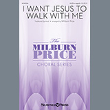 Traditional Spiritual 'I Want Jesus To Walk With Me (arr. Milburn Price)'