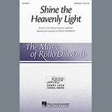Traditional Spiritual 'Shine The Heavenly Light (arr. Rollo Dilworth)'