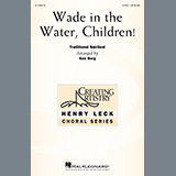 Traditional Spiritual 'Wade In The Water, Children! (arr. Ken Berg)'