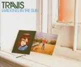 Travis 'Walking In The Sun'