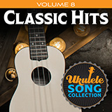 Various 'Ukulele Song Collection, Volume 8: Classic Hits'