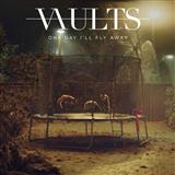 Vaults 'One Day I'll Fly Away'