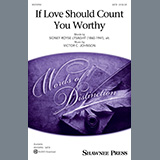 Victor C. Johnson 'If Love Should Count You Worthy'
