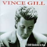 Vince Gill 'I Still Believe In You'