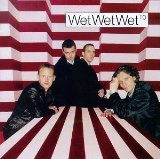 Wet Wet Wet 'If I Never See You Again'