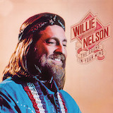 Willie Nelson 'If You've Got The Money (I've Got The Time)'