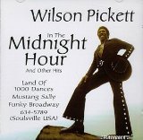 Wilson Pickett 'In The Midnight Hour'