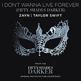 Zayn and Taylor Swift 'I Don't Wanna Live Forever (Fifty Shades Darker)'